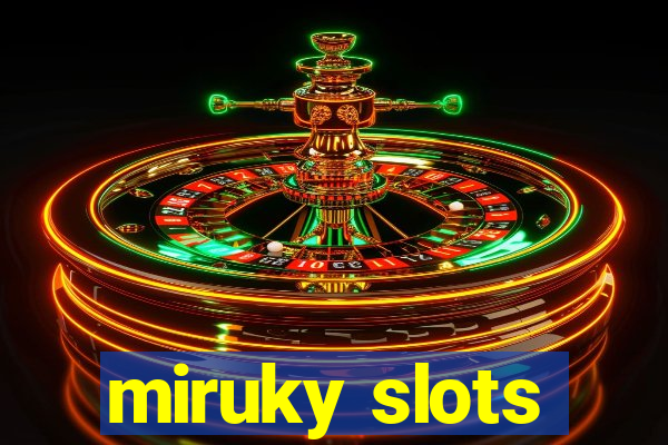 miruky slots